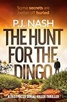 The Hunt For The Dingo by P.J. Nash