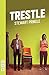 Trestle by Stewart Pringle