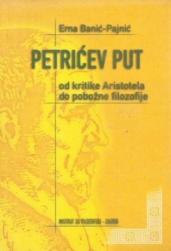 Petrićev put: od kritike Aristotela do pobožne filozofije