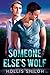 Someone Else's Wolf (Shifters and Partners #18) by Hollis Shiloh