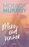 Mere end venner by Monica  Murphy