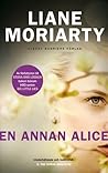 En annan Alice by Liane Moriarty