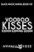 Voodoo Kisses (Black Magic ...