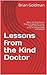 Lessons from the Kind Doctor by Brian Goldman