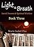 Light & Breath (Lucid Dreams & Spiritual Warfare Book 3)