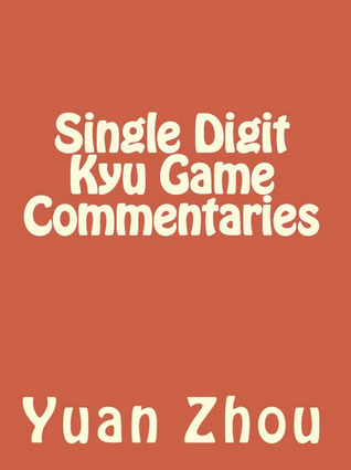 Single Digit Kyu Game Commentaries (ebook)