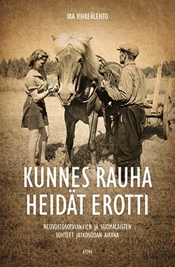 Kunnes rauha heidät erotti - Neuvostosotavankien ja suomalaisten suhteet jatkosodan aikana (Hardcover)