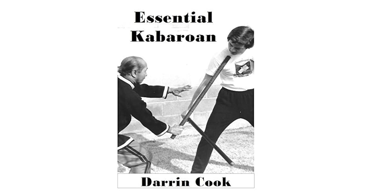 Essential Kabaroan Ilocano Long Stick Eskrima by Darrin Cook