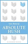 Absolute Hush (Bloomsbury Reader)
