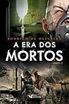 A Era dos Mortos - Parte 1 by Rodrigo de Oliveira