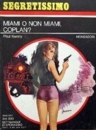 Miami o non Miami, Coplan?