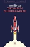 Yüzyılın En İyi Bilimkurgu Öyküleri by Orson Scott Card