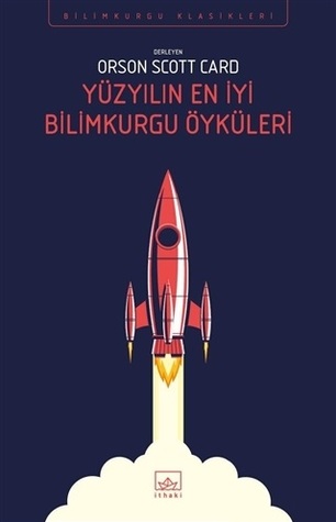 Yüzyılın En İyi Bilimkurgu Öyküleri