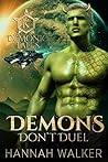 Demons Don't Duel by Hannah  Walker
