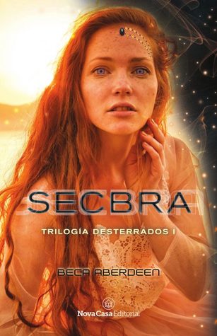 Secbra (Desterrados, #1)