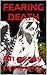 Fearing Death: An essay