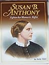 Susan B. Anthony by Becky Ward