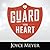 Guard Your Heart by Joyce Meyer