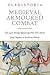 Medieval Armoured Combat: T...