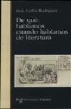 De qué hablamos cuando hablamos de literatura