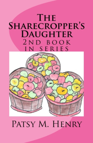 The Sharecropper's Daughter, 2nd book in series