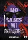 No sabes mi nombre