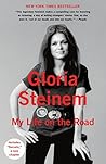 My Life on the Road by Gloria Steinem