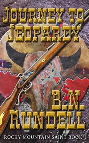 Journey To Jeopardy (Rocky Mountain Saint #1)