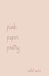 Pink Paper Poetry...