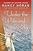 Under the Wide and Starry Sky by Nancy Horan