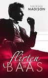 Flirten met de baas by Natasha Madison