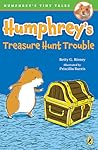 Humphrey's Treasure Hunt Trouble by Betty G. Birney