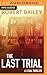 The Last Trial (McMurtrie and Drake Legal Thrillers, #3)