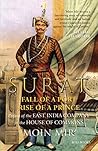Surat: Fall of a Port, Rise of a Prince: Defeat of the East India Company in the House of Commons