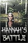Hannah's Battle by Blane J Brummond