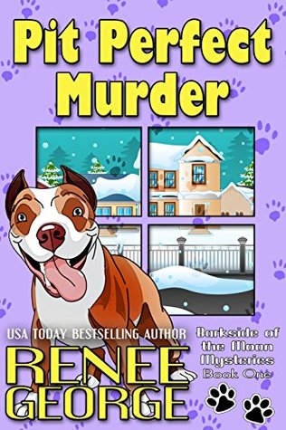 Pit Perfect Murder (Barkside of the Moon, #1)