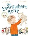 The Everywhere Bear by Julia Donaldson