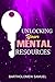 Unlocking Your Mental Resources by Samuel Bartholomew