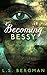 Becoming Bessy