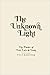 The Unknown Light