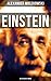 Einstein: Historischer Roman
