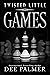 Twisted Little Games (Wicke...