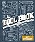 The Tool Book: A Tool Lover's Guide to Over 200 Hand Tools