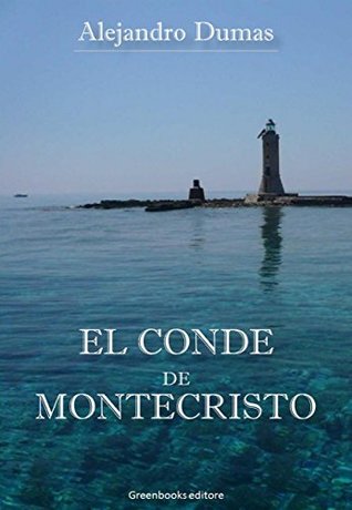 El Conde de Montecristo (Spanish Edition)