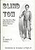 Blind Tom: The Post-Civil War Enslavement of a Black Musical Genius