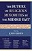 The Future of Religious Minorities in the Middle East by John Eibner