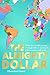 The Almighty Dollar: Follow the Incredible Journey of a Single Dollar to See How the Global Economy Really Works