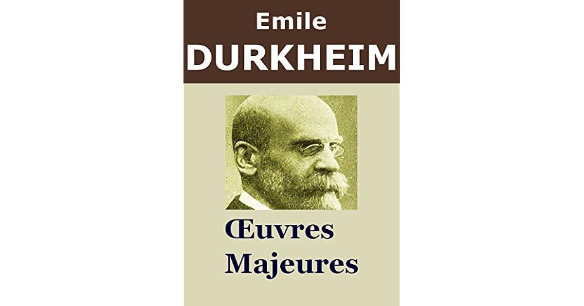 Durkheim Oeuvres Education Et Sociologie Les Regles De La Methode Sociologique Les Formes Elementaires De La Vie Religieuse Qui A Voulu La Guerre Au Dessus De Tout By Emile Durkheim