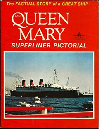 RMS Queen Mary Superliner Pictorial