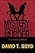 Mystery, Malevolence & Murd...